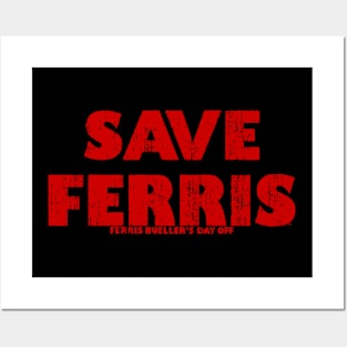 Save Ferris 80s Posters and Art